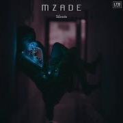 Mzade Silents Original Mix