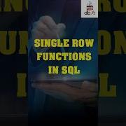Single Row Functions In SQL SQL Single Row Functions Single Row Functions Database Sql Dbwala