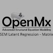 SEM Basics 08 Matrix Modeling SEM Latent Regression