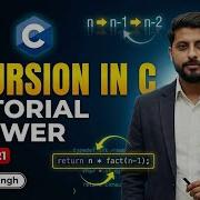 Lecture 21 Recursion In C Factorial Program Power Of Number Program Vikas Singh