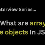 JavaScript Interview Q What Are Array Like Objects In JavaScript