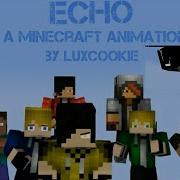 Minecraft Animation Echo Music Video