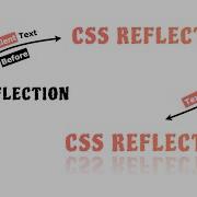 CSS Reflection Property Webkit Box Reflect HTML5 CSS3 Text Reflection Effect