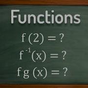 Functions Inverse Functions Composite Functions GCSE Maths