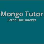 PyMongo Tutorial 3 Fetch Documents