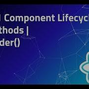 11 Render Method In React Component Lifecycle Methods React Tutorials