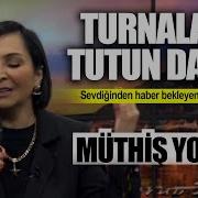 Turnalara Tutun Da Gel Nurgül Şahballı