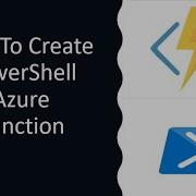 How To Create PowerShell Azure Function Create PowerShell Azure Function In Visual Studio Code