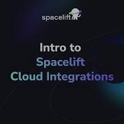 Spacelift Cloud Integration Introduction