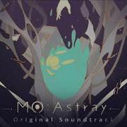 MO Astray OST 27 Extremergy Life Form