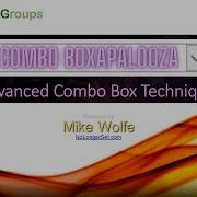 ET Combo Boxapalooza Advanced Combo Box Techniques By Mike Wolfe