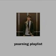 Yearning Playlist