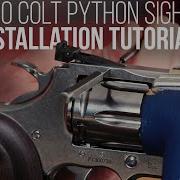 Rear Front Sight Installation Tutorial For The 2020 Colt Python How To Walkthrough Guide