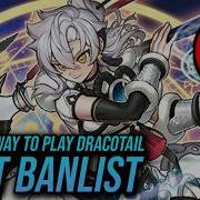 The Only Way To Play Branded Dracotail Post Banlist