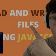 Reacting To How To Read And Write To Text Files In JavaScript