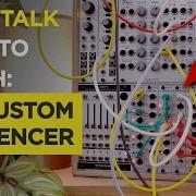 A Complete Guide To Patching A Custom Sequencer