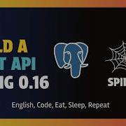 Build A REST API In Zig PostgreSQL Spider Web Framework