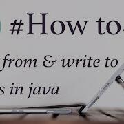 How To Read From Write To Files In Java