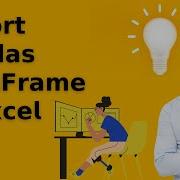 𝗘𝘅𝗽𝗼𝗿𝘁 𝗣𝗮𝗻𝗱𝗮𝘀 𝗗𝗮𝘁𝗮𝗙𝗿𝗮𝗺𝗲 𝘁𝗼 𝗘𝘅𝗰𝗲𝗹 Data Analysis