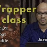 9 7 Wrapper Class In Java Tutorial