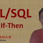 How To Run PL SQL If Then Statement PL SQL Tutorial 6
