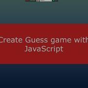 Create Guess Game With JavaScript