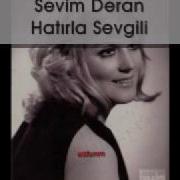 Hatırla Sevgili Sevim Deran