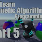 Learn Genetic Algorithm Programming In Unity Part 5
