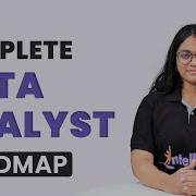 Complete Data Analyst Roadmap How To Become A Data Analyst Intellipaat