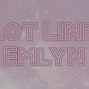 Plot Line Emlyn Sped Up