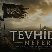 Tevhidin Neferi Tevhidi Uyanış