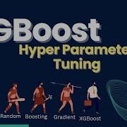 XGBoost Hyper Parameter Tuning In Python