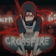 Crossfire Naruto MIX AMV Edit