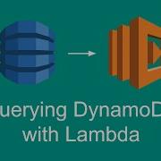 Reading Data From DynamoDB Tables Getting Started With AWS Lambda Part 8