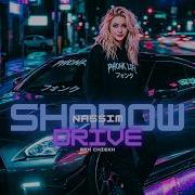 Nassim Ben Chiekh Shadow Drive Official Audio Phonk Style