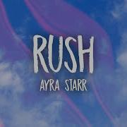 Ayra Starr Rush Lyrics