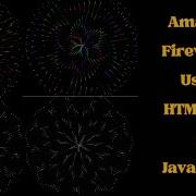 How To Make Firework Using HTML And CSS JavaScript How To Design Firework Amit Tutorial