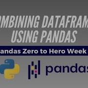 Python Pandas Tutorial Combining Dataframes Using Pandas