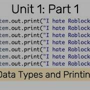 Roblox Sucks Now So Let S Learn Java AP CSA Unit 1 Review Data Types And Printing