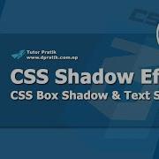 CSS Shadow Effect Tutorial CSS Text Shadow CSS Box Shadow Session 22 Tutor Pratik