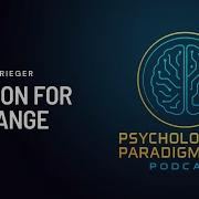 The Psychological Paradigm Shift A Vision For Change