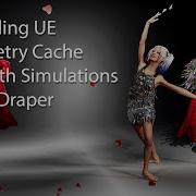 Recording UE Geometry Cache For Cloth Simulations With UDraper