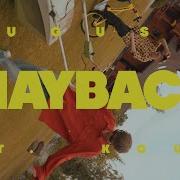 AUGUST MAYBACH Feat KOUT