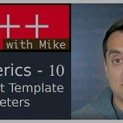 Generics In C 10 Templates Class Default Parameters Modern Cpp Series Ep 81