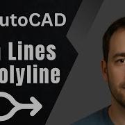 AutoCAD How To Connect Unclosed Lines Into A Polyline 2025 Tutorial