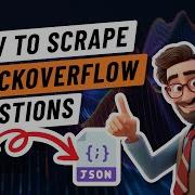 How To Scrape StackOverflow Questions Easily