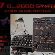 7 Behringer 2600 Stand Alone Synth Patches Some Self Generating
