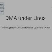 DMA Under Linux OS