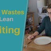 The 8 Wastes Of Lean Waiting