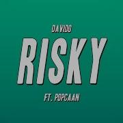 Davido Risky Ft Popcaan Lyrics